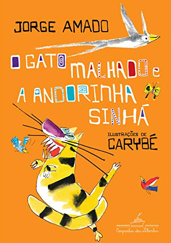 O Gato Malhado e a Andorinha Sinhá: Uma História de Amor